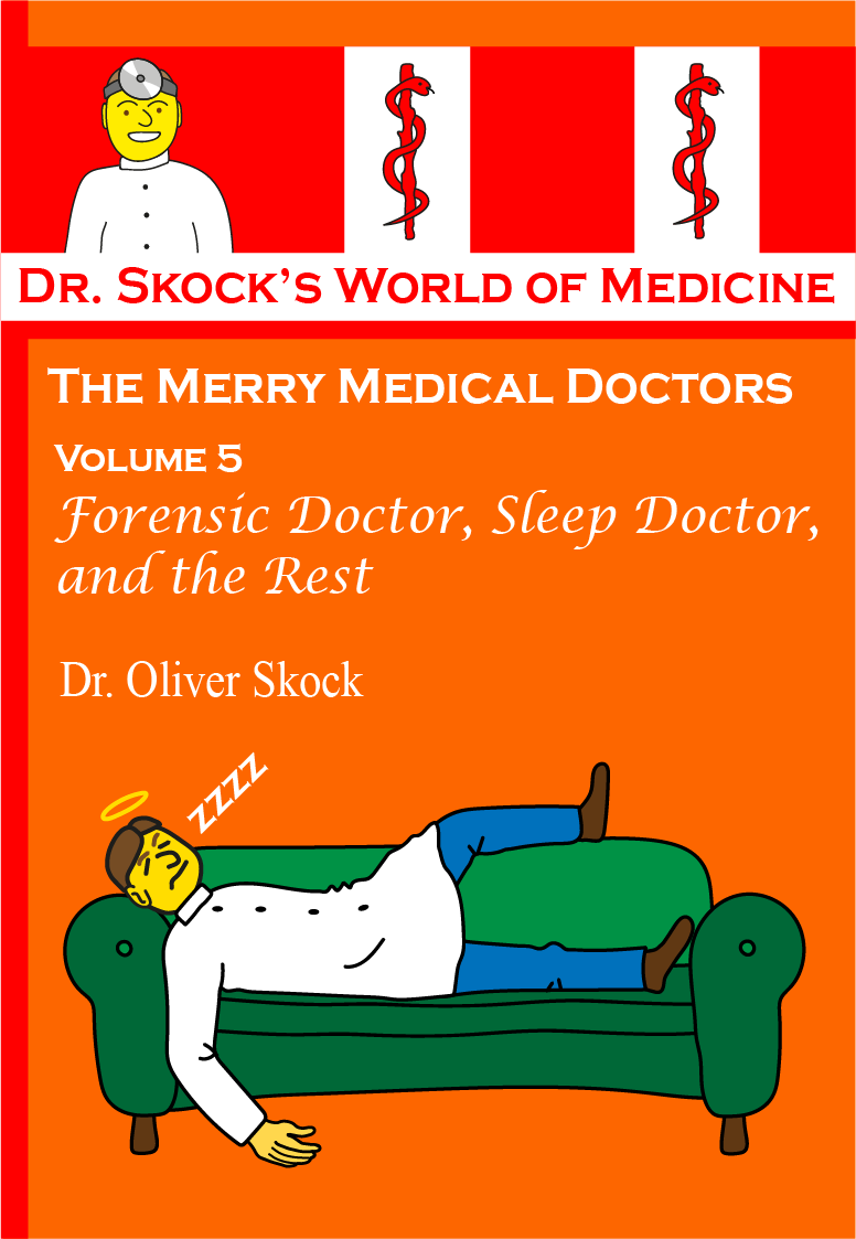 The Merry Medical Doctors Volume 5 Forensic Doctor, Sleep Doctor, and the Rest